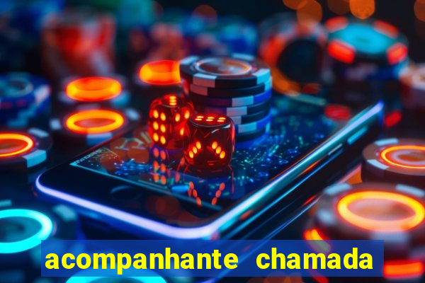 acompanhante chamada de video